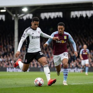 Fulham đấu Aston Villa: Màn khởi động rực lửa trước World Cup 2026
